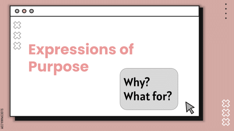 Expressions of Purpose